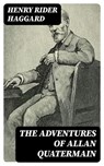 The Adventures of Allan Quatermain - Henry Rider Haggard - 8596547390299