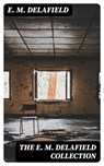 The E. M. Delafield Collection - E. M. Delafield - 8596547391500