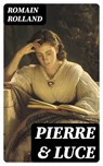 Pierre & Luce - Romain Rolland - 8596547402404