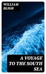 A Voyage to the South Sea - William Bligh - 8596547403692