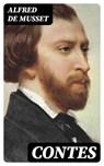 Contes - Alfred de Musset - 8596547433019