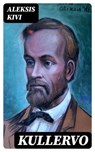 Kullervo - Aleksis Kivi - 8596547459866