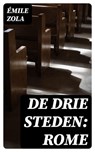 De drie steden: Rome - Émile Zola - 8596547475712