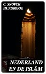 Nederland en de Islâm - C. Snouck Hurgronje - 8596547476207