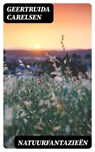 Natuurfantazieën - Geertruida Carelsen - 8596547476245