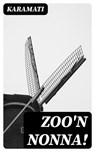 Zoo'n Nonna! - Karamati ; Bastiaan Hofman - 8596547476788
