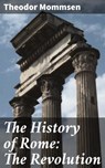 The History of Rome: The Revolution - Theodor Mommsen - 8596547506621