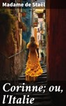 Corinne; ou, l'Italie - Madame de Staël - 8596547657903