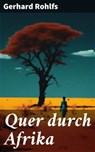 Quer durch Afrika - Gerhard Rohlfs - 8596547675372