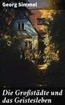 Die Großstädte und das Geistesleben - Georg Simmel - 8596547676249