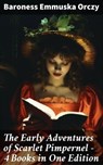 The Early Adventures of Scarlet Pimpernel - 4 Books in One Edition - Baroness Emmuska Orczy - 8596547681175