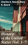 History of the United States (Vol. 1-7) - Charles A. Beard ; Mary R. Beard - 8596547681816