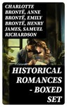 Historical Romances – Boxed Set - Charlotte Brontë ; Anne Brontë ; Emily Brontë ; Henry James ; Samuel Richardson ; Jane Austen ; Guy de Maupassant ; Thomas Hardy ; Bernardin de Saint-Pierre ; Edith Wharton ; Maria Edgeworth ; Henry Fielding ; Anthony Trollope ; Alexandre Dumas ; Mary Wol - 8596547721130