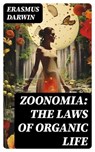 Zoonomia: The Laws of Organic Life - Erasmus Darwin - 8596547722021
