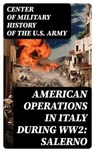American Operations in Italy during WW2: Salerno - Center of Military History of the U.S. Army - 8596547733546