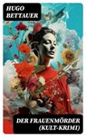 Der Frauenmörder (Kult-Krimi) - Hugo Bettauer - 8596547749547