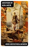 Der Hexenhammer - Heinrich Kramer - 8596547752776