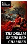 The Dream of the Red Chamber - Cao Xueqin - 8596547754848