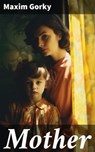 Mother - Maxim Gorky - 8596547772217