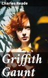 Griffith Gaunt - Charles Reade - 8596547778332