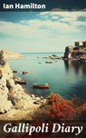 Gallipoli Diary - Ian Hamilton ; Savannah Clarke - 8596547779322