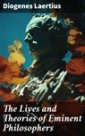 The Lives and Theories of Eminent Philosophers - Diogenes Laertius ; Tessa Benson - 8596547781226