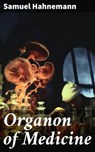 Organon of Medicine - Samuel Hahnemann - 8596547782148