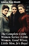 The Complete Little Women Series (Little Women, Good Wives, Little Men, Jo's Boys) - Louisa May Alcott ; Zoe Hart - 8596547783657