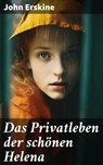 Das Privatleben der schönen Helena - John Erskine ; Jasper Page - 8596547788935