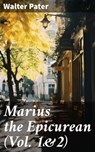 Marius the Epicurean (Vol. 1&2) - Walter Pater - 8596547791195