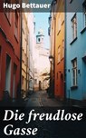 Die freudlose Gasse - Hugo Bettauer - 8596547796930
