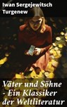 Väter und Söhne - Ein Klassiker der Weltliteratur - Iwan Sergejewitsch Turgenew - 8596547798682