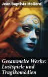Gesammelte Werke: Lustspiele und Tragikomödien - Jean Baptiste Molière - 8596547800040