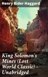 King Solomon's Mines (Lost World Classic) – Unabridged - Henry Rider Haggard - 8596547807452