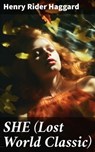 SHE (Lost World Classic) - Henry Rider Haggard - 8596547807469