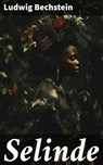 Selinde - Ludwig Bechstein - 8596547836537