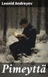 Pimeyttä - Leonid Andreyev - 8596547860495