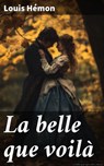 La belle que voilà - Louis Hémon - 8596547862031