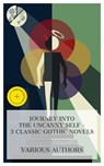 Journey into the Uncanny Self – 3 Classic Gothic Novels - E. T. A. Hoffmann ; Robert Louis Stevenson ; Oscar Wilde ; Alban Croft - 8596547873594