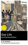 Gay Life (Summarized Edition) - E. M. Delafield ; Samuel Harris - 8596547877691
