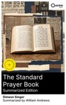 The Standard Prayer Book (Summarized Edition) - Simeon Singer ; William Andrews - 8596547878513