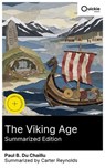 The Viking Age (Summarized Edition) - Paul B. Du Chaillu ; Carter Reynolds - 8596547878568