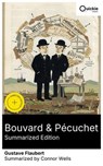 Bouvard & Pécuchet (Summarized Edition) - Gustave Flaubert ; Connor Wells - 8596547880950