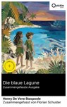 Die blaue Lagune (Zusammengefasste Ausgabe) - Henry De Vere Stacpoole ; Florian Schuster - 8596547886228