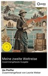 Meine zweite Weltreise (Zusammengefasste Ausgabe) - Ida Pfeiffer ; Leonie Weber - 8596547895060