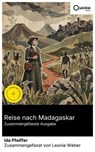 Reise nach Madagaskar (Zusammengefasste Ausgabe) - Ida Pfeiffer ; Leonie Weber - 8596547895183
