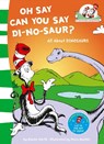 Oh Say Can You Say Di-no-saur? - Bonnie Worth - 9780007111091