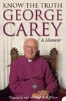 Know the Truth - George Carey - 9780007120291