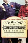 The Real Trial of Oscar Wilde - HOLLAND,  Merlin - 9780007158058