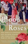 Blood and Roses - Helen Castor - 9780007162222